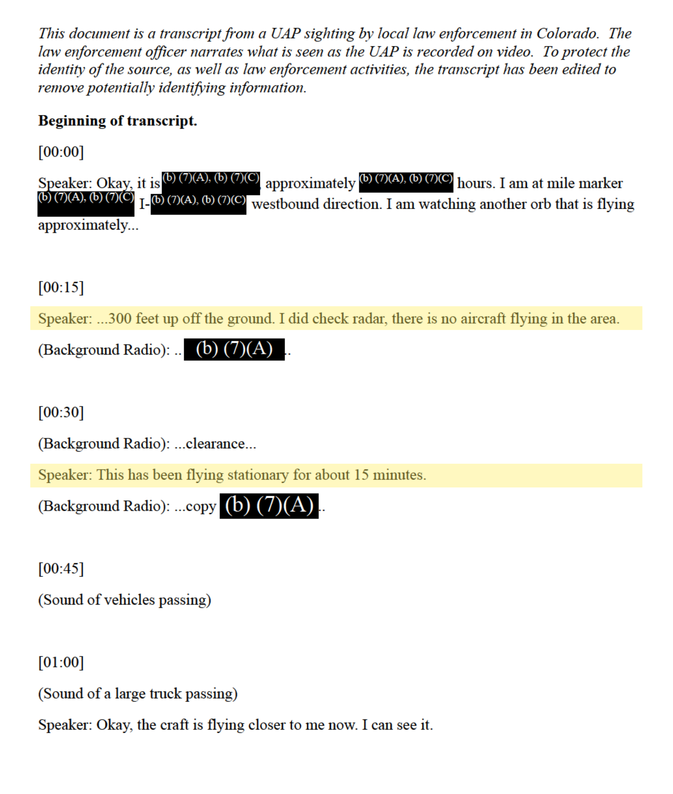 "I did check radar, there is no aircraft flying in the area." "This has been flying stationary for about 15 minutes." Highlight added by UFO Data.